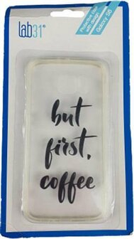 Samsung Galaxy S6 Hoesje &#039;&#039;But First Coffee&#039;&#039; - Transparant - Kunststof