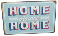 Metal Slogan - Spreukenbord - Tekst Bord - HOME SWEET HOME - 30x20 cm Metal Slogan - Spreukenbord - Tekst Bord - HOME SWEET HOME - 30x20 cm