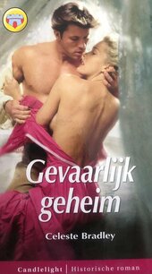 Candlelight Roman - Gevaarlijk geheim Candlelight Roman - Gevaarlijk geheim
