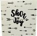  Opbergdoos / Sierdoosje met de tekst ''Shot of Joy'' - Bruin / Wit / Zwart - Hout - 15 x 15 cm 